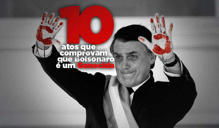 10_atos_que_provam_bolsonaro_genocida-750x440