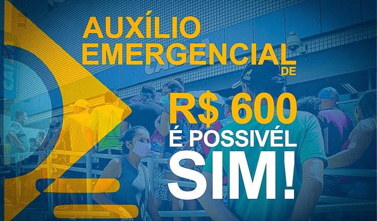 auxilio-emergencial-600-e-possivel-sim-2-750x440